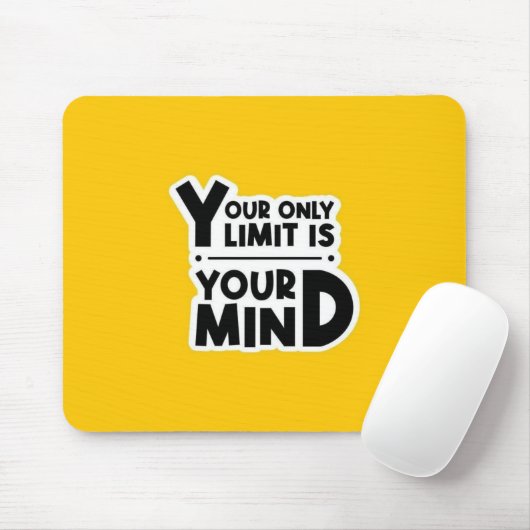 Your Only Limit Is Your Mind Mouse Pad Muismat (Met muis)