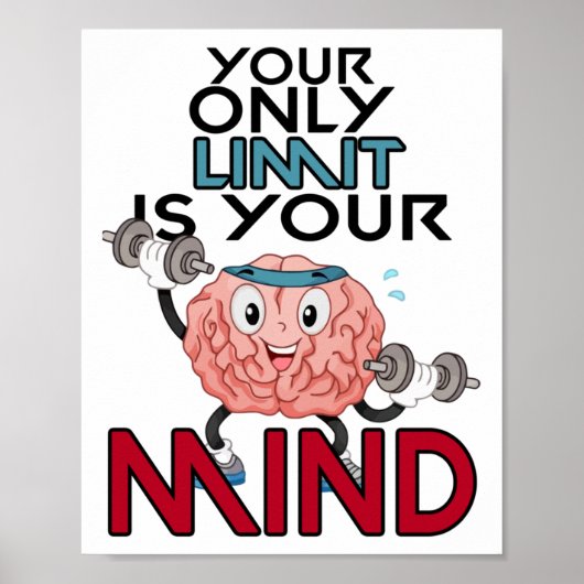 Your Only Limit Is Your Mind Sticker  Poster (Voorkant)
