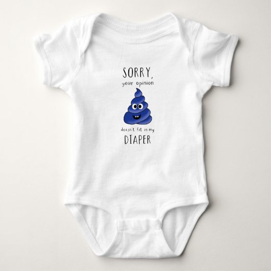 Your Opinion Doesn’t Fit in My Diaper – Funny Baby Romper (Voorkant)