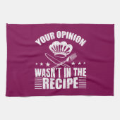 Your Opinion Wasn't in the Recipe Funny Saying Theedoek (Horizontaal)