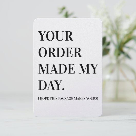 Your Order Made My Day Business Note Card Bedankkaart (Staand voorkant)