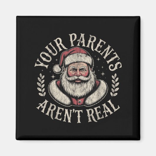 Your Parents Aren't Real Funny Santa Christmas Magneet (Voorkant)