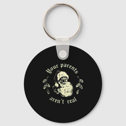 Your Parents Aren't Real Funny Santa Christmas  Sleutelhanger (Voorkant)