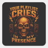 Your Playlist Cries Skull Headphone Music Vierkante Sticker (Voorkant)