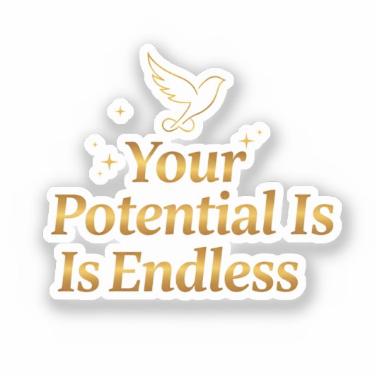 Your Potential Is Endless Dove Gold Motivation Sticker (Voorkant)