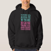Your Secrets Are Safe With Me Because There Is A G Hoodie (Voorkant)