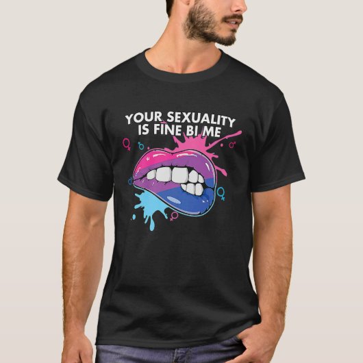Your Sexuality Is Fine Bi Me Bisexual Bisexuality T-shirt (Voorkant)