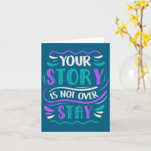 Your Story Is Not Over Stay Kaart (Gele Bloem)