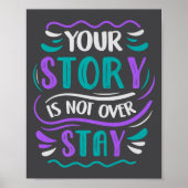 Your Story Is Not Over Stay Premium  Poster (Voorkant)