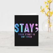 Your Tee Story Is Not Suicide Over Prevention Stay Kaart (Gele Bloem)