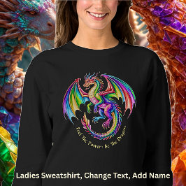 Your Text Colorful Dragon Feel the Power  Trui