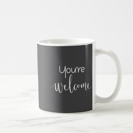 Your Welcome Fun Novelty Saying Quote You're Welco Koffiemok (Rechts)