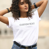 Your words, your TSHIRT, Unique text TSHIRT