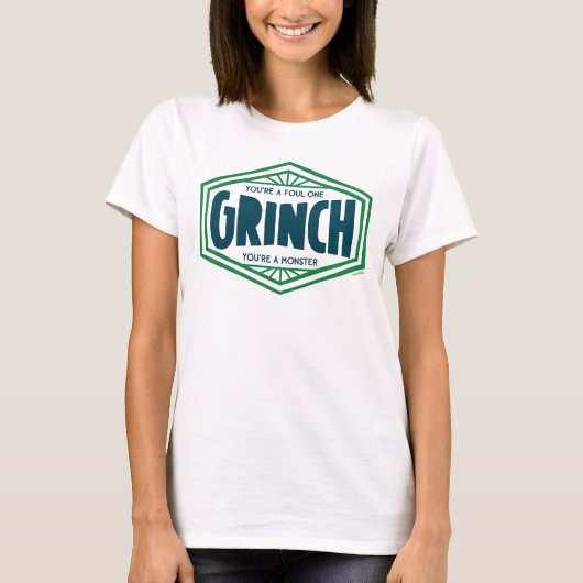 You're a Foul One Grinch T-shirt (Voorkant)