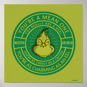 You're a Mean One Mister Grinch Badge Poster