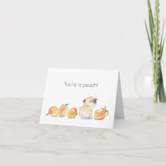 You're a Peach pug Kaart