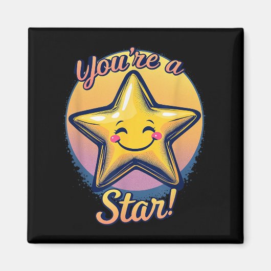 You're A Star Compliment Day Motivational Design  Magneet (Voorkant)
