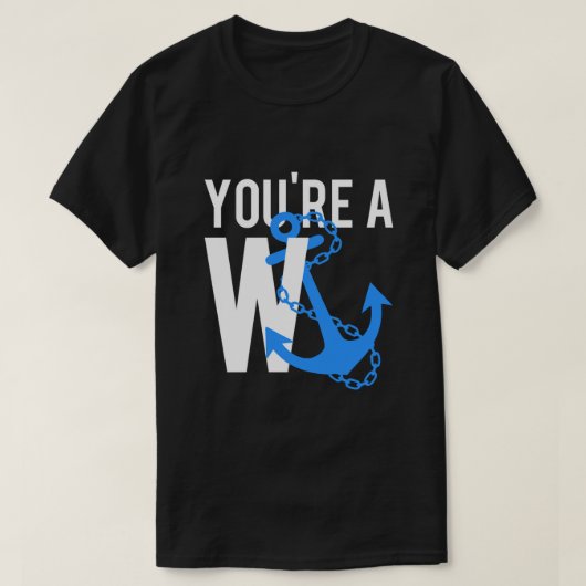 Youre A Wanker T-shirt (Design voorkant)