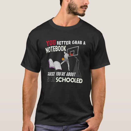 You're About To Be Schooled - Funny Basketball Tra T-shirt (Voorkant)