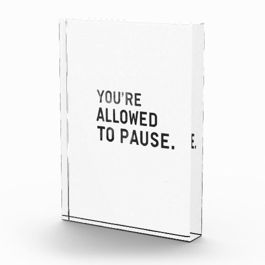 "You're Allowed to Pause." Fotoblokken (Rechts)