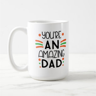 You're an Amazing Dad - Fun & Colorful Koffiemok