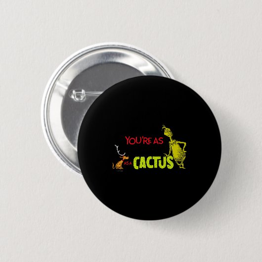 Youre As Cuddly As A Cactus Quote  Ronde Button 5,7 Cm (Voorkant /achterkant)