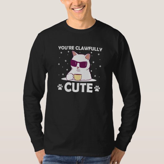 You're Clawfully Cute Cat Couples Kitten T-shirt (Voorkant)