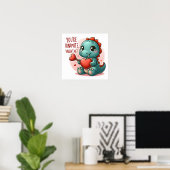 Youre Dinomite Valentijn Schattigee Dinosaur Liefd Poster (Thuiskantoor)