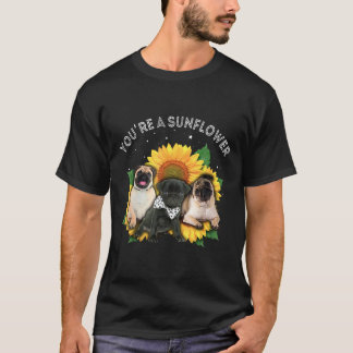 Youre Een Zonnebloem Pug Schattige T-shirt