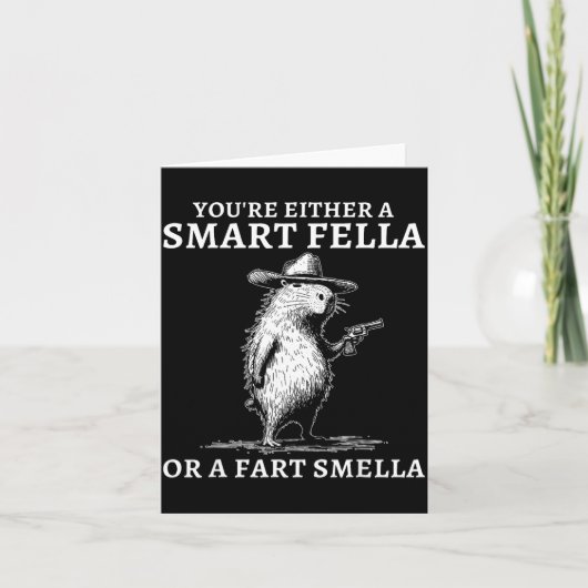You're Either A Smart Fella Or A Fart Smella Funny Kaart (Voorkant)