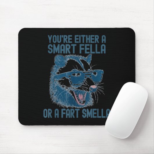 You're Either A Smart Fella Or A Fart Smella Funny Muismat (Met muis)