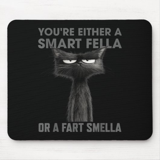 You're Either A Smart Fella Or A Fart Smella Funny Muismat (Voorkant)