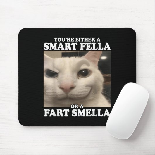 You're Either A Smart Fella Or A Fart Smella Funny Muismat (Met muis)