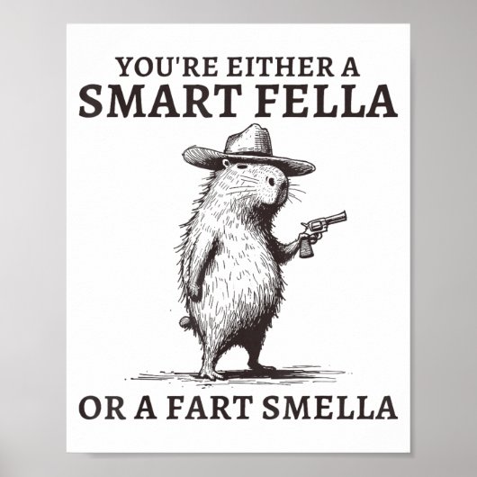 You're Either A Smart Fella Or A Fart Smella Funny Poster (Voorkant)