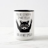 You're Either A Smart Fella or Fart Smella Tweekleurige Koffiemok (Center)