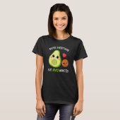 You're Everything Avo Wanted Avocado T-shirt (Voorkant volledig)