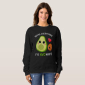 You're Everything Avo Wanted Avocado Trui (Voorkant volledig)