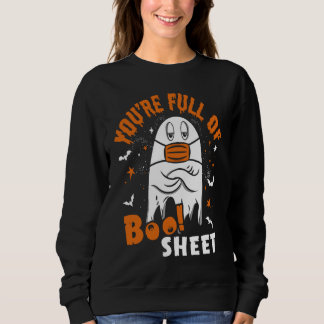 You're Full Of Boo Sheet  Halloween Sayings Trui
