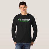 You're Good Mental Health Awareness Matters T-shirt (Voorkant volledig)