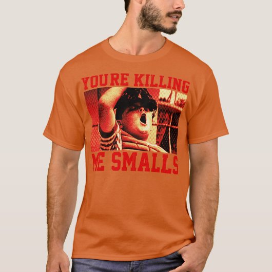Youre Killing me smalls Vintage Sandlot T-shirt (Voorkant)