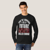 You're looking at a future aviator skilled enough  t-shirt (Voorkant volledig)