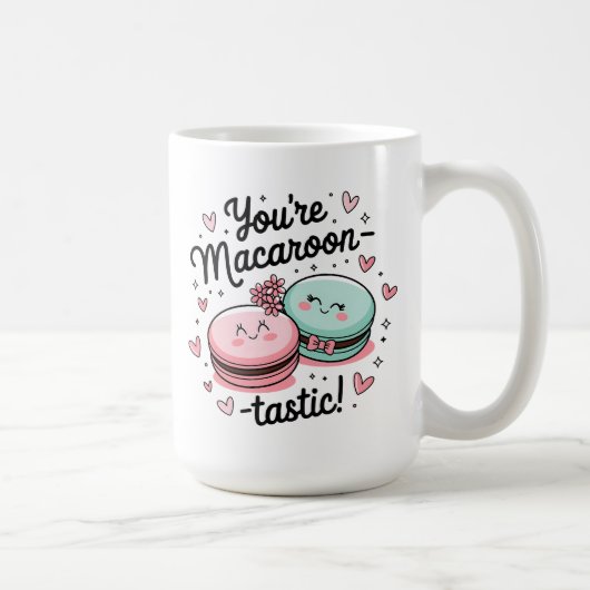 You're Macaroon-tastic - Valentijnsdag Schattigee  Koffiemok (Rechts)
