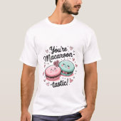 You're Macaroon-tastic - Valentijnsdag Schattigee T-shirt (Voorkant)