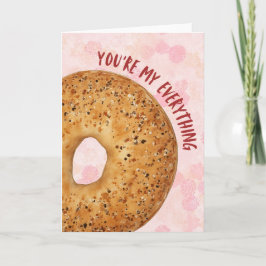 You're My Everything Bagel Valentines Day Card Feestdagen Kaart
