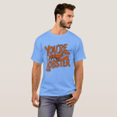 Youre My Lobster Friends Quote Unise  T-shirt (Voorkant volledig)