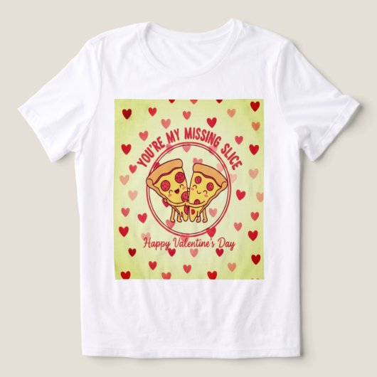 "You're My Missing Slice" Premium Tri-Blend Tee Shirt (Design voorkant)