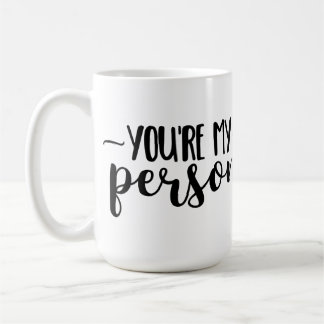 You're My Person - Cute Handwritten Quote Koffiemok