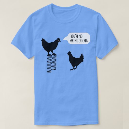 Youre no spring kip grappige kip t-shirt (Design voorkant)