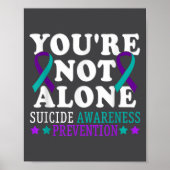 You're Not Alone Depression Suicide Prevention Awa Poster (Voorkant)