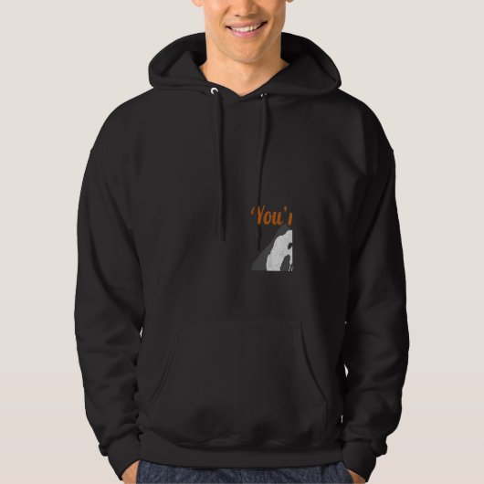 You're Not Even On My Level Engineer Tripod Land S Hoodie (Voorkant)